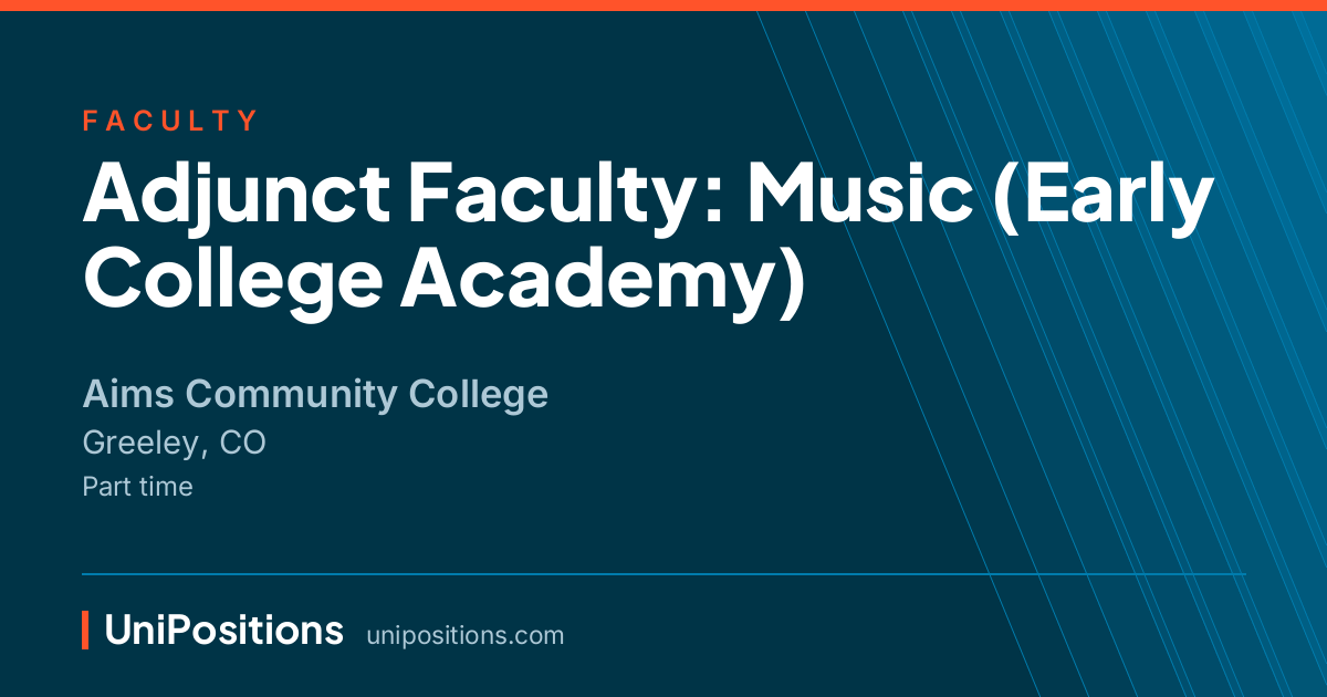 Adjunct Faculty: Music (Early College Academy) at Aims Community College, Greeley, CO