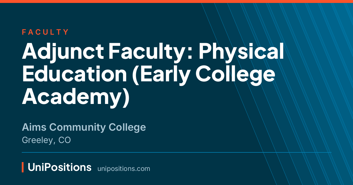 Adjunct Faculty: Physical Education (Early College Academy) at Aims Community College, Greeley, CO