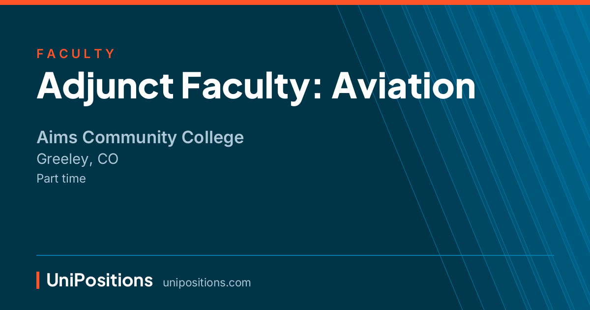 Adjunct Faculty: Aviation at Aims Community College, Greeley, CO