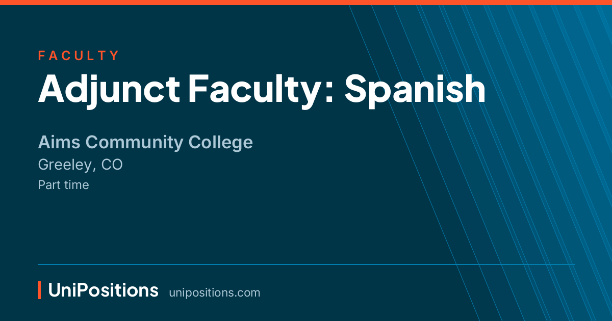 Adjunct Faculty: Spanish at Aims Community College, Greeley, CO