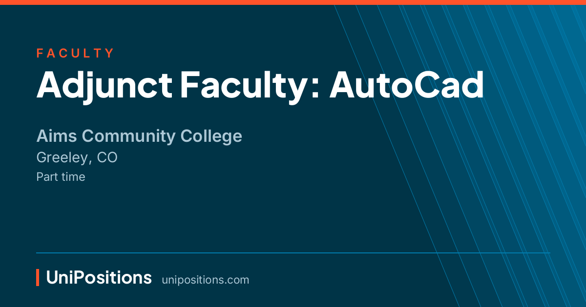 Adjunct Faculty: AutoCad at Aims Community College, Greeley, CO