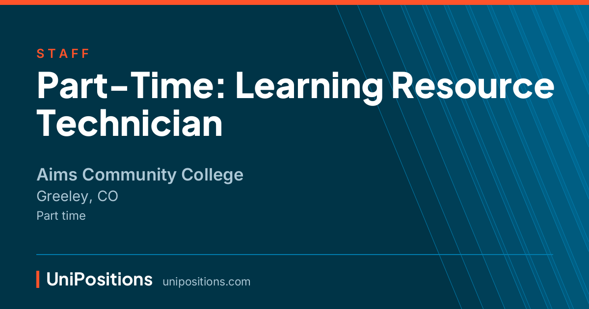 Part-Time: Learning Resource Technician at Aims Community College, Greeley, CO