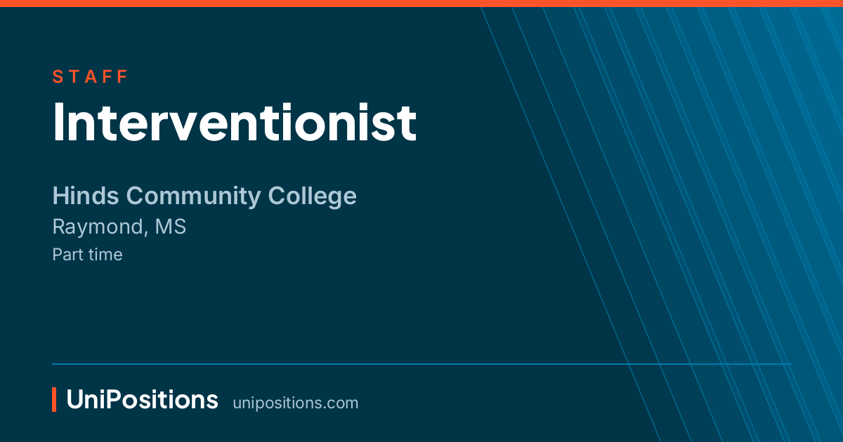 Interventionist at Hinds Community College, Raymond, MS