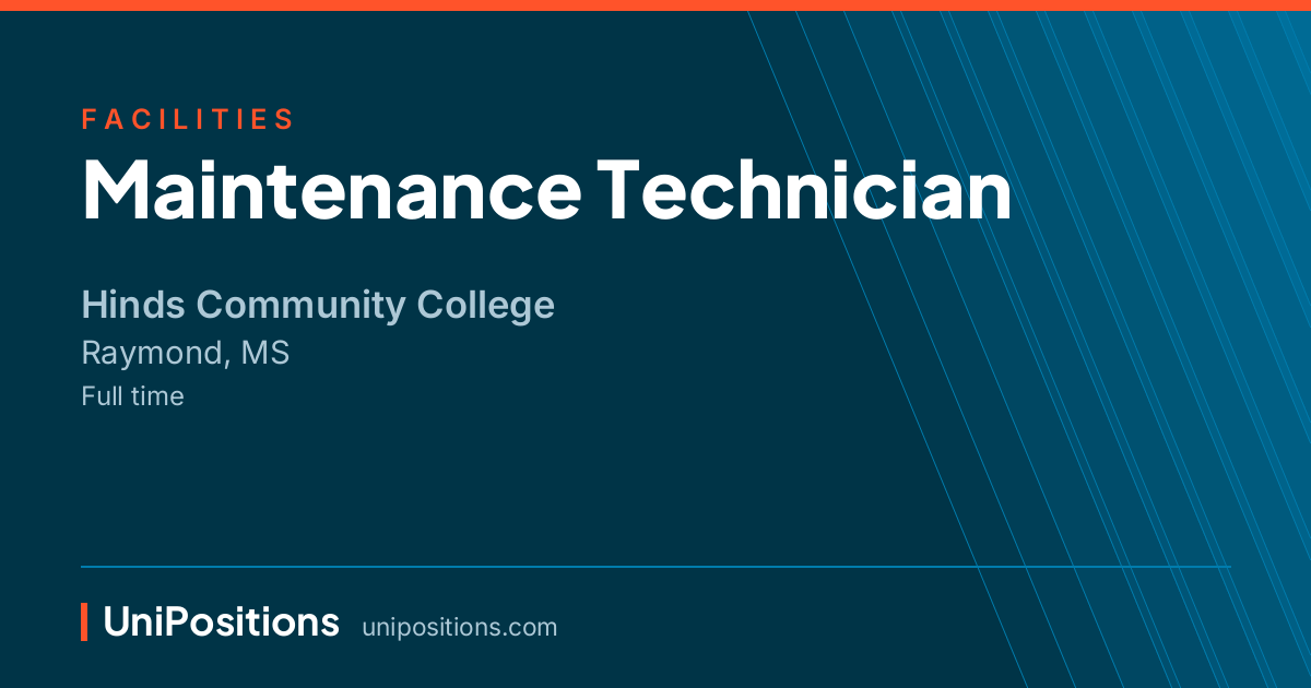 Maintenance Technician at Hinds Community College, Raymond, MS