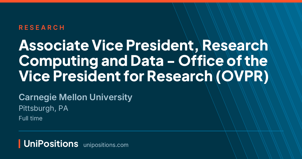 Associate Vice President, Research Computing and Data - Office of the Vice President for Research (OVPR) at Carnegie Mellon University, Pittsburgh, PA