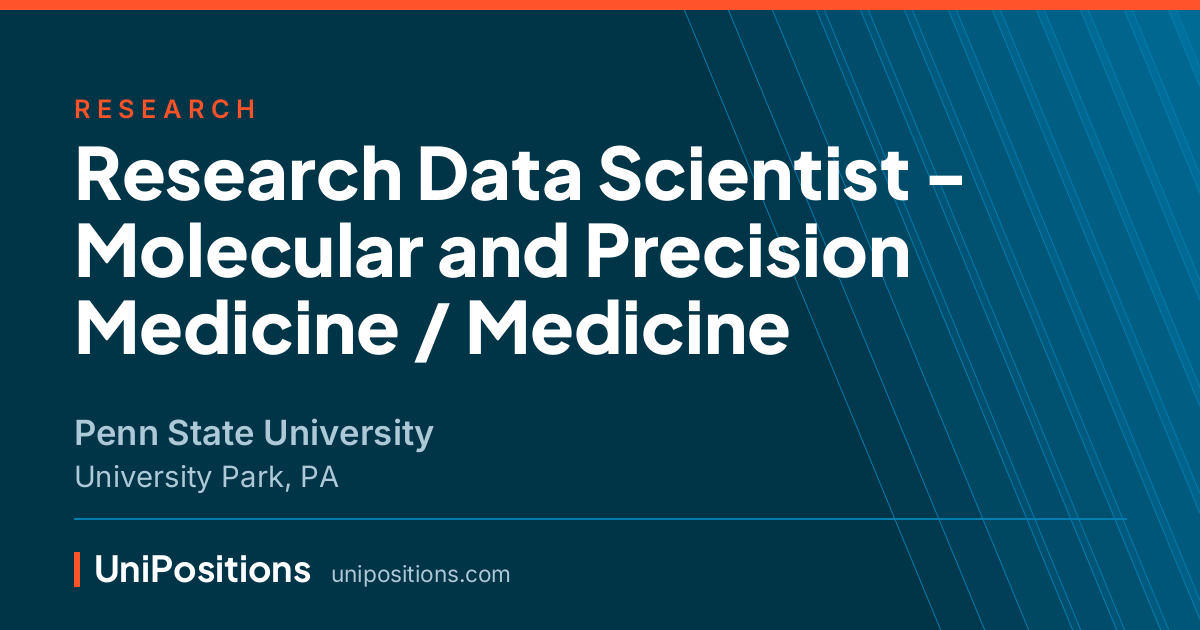 Research Data Scientist - Molecular and Precision Medicine / Medicine at Penn State University, University Park, PA