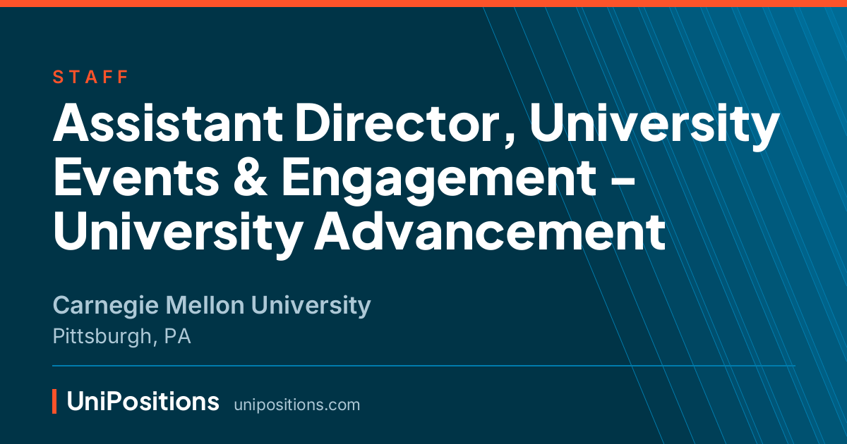 Assistant Director, University Events & Engagement - University Advancement at Carnegie Mellon University, Pittsburgh, PA