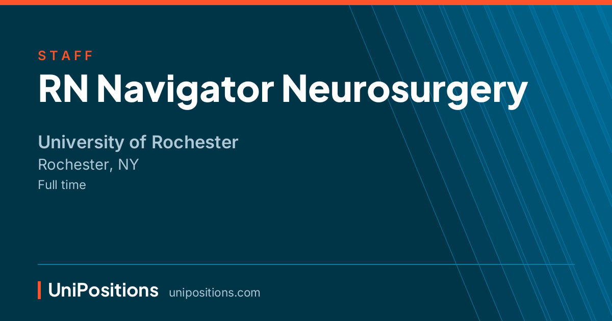 RN Navigator Neurosurgery at University of Rochester, Rochester, NY