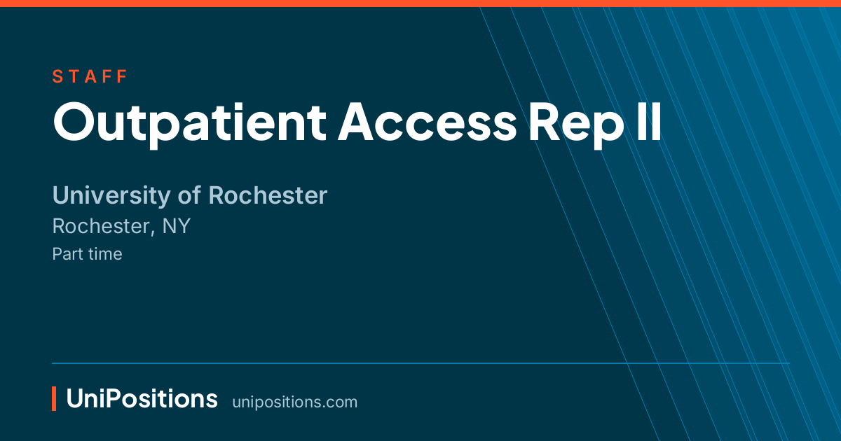 Outpatient Access Rep II at University of Rochester, Rochester, NY