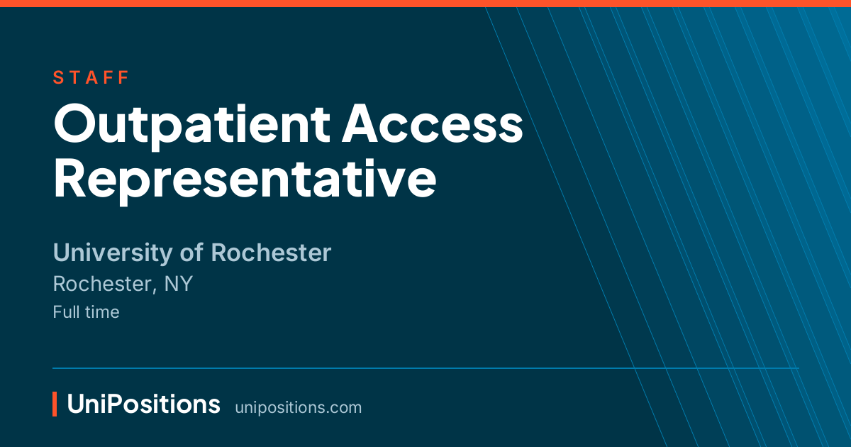 Outpatient Access Representative at University of Rochester, Rochester, NY