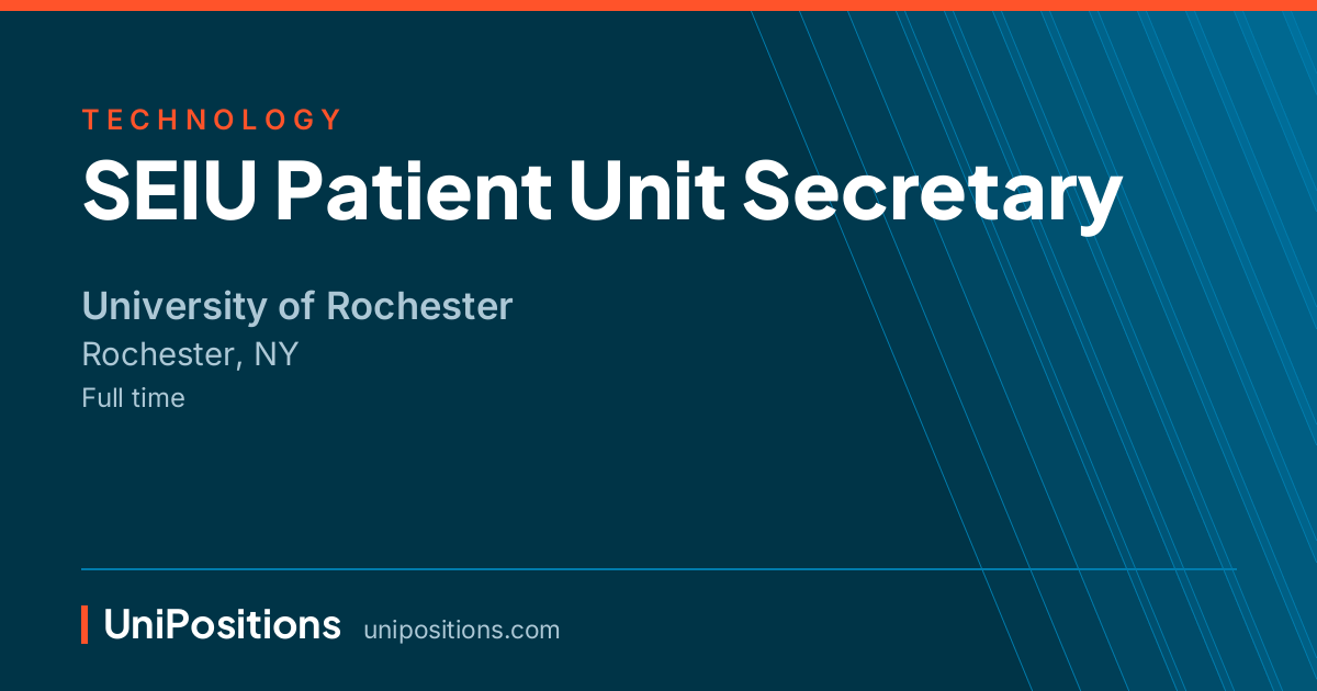 SEIU Patient Unit Secretary at University of Rochester, Rochester, NY