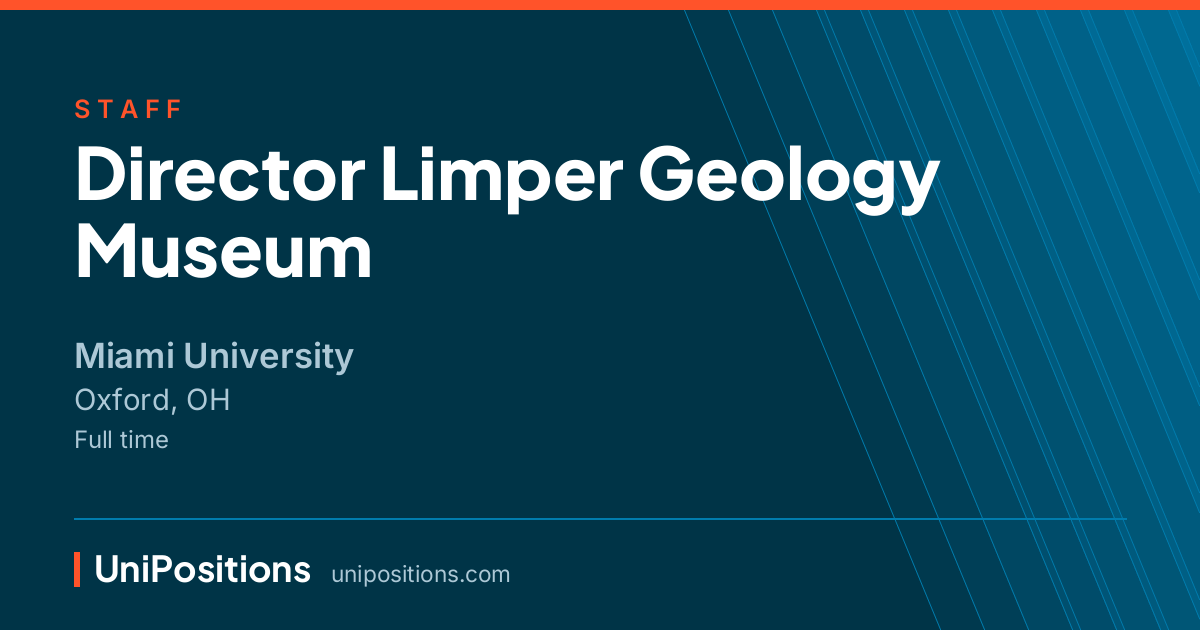 Director Limper Geology Museum at Miami University, Oxford, OH