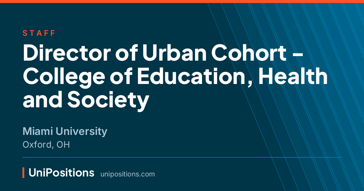 Director of Urban Cohort - College of Education, Health and Society at Miami University, Oxford, OH