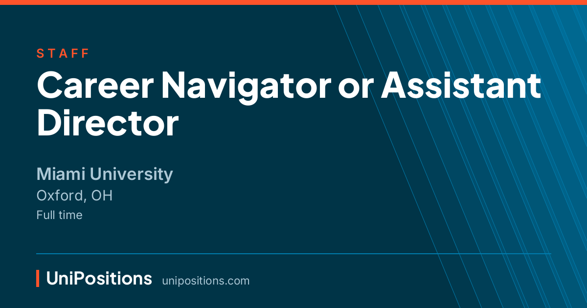 Career Navigator or Assistant Director at Miami University, Oxford, OH