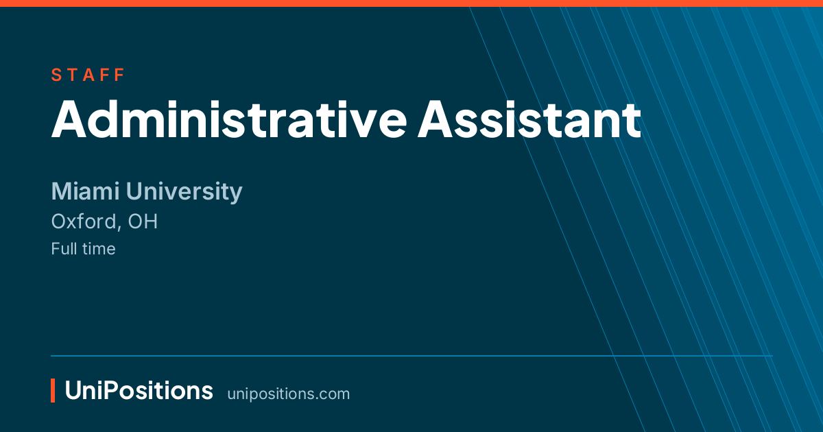 Administrative Assistant at Miami University, Oxford, OH