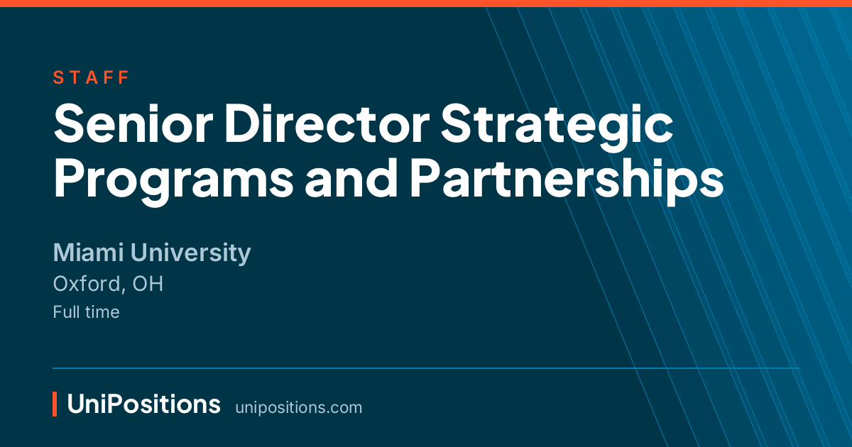 Senior Director Strategic Programs and Partnerships at Miami University, Oxford, OH