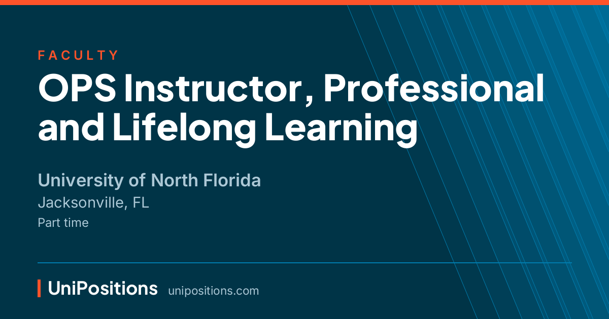 OPS Instructor, Professional and Lifelong Learning at University of North Florida, Jacksonville, FL