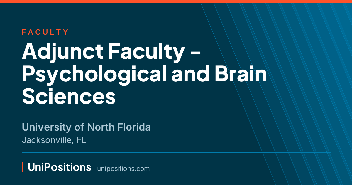 Adjunct Faculty - Psychological and Brain Sciences at University of North Florida, Jacksonville, FL