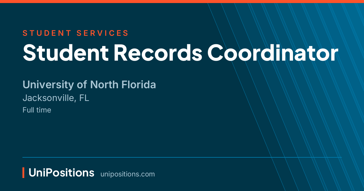Student Records Coordinator at University of North Florida, Jacksonville, FL