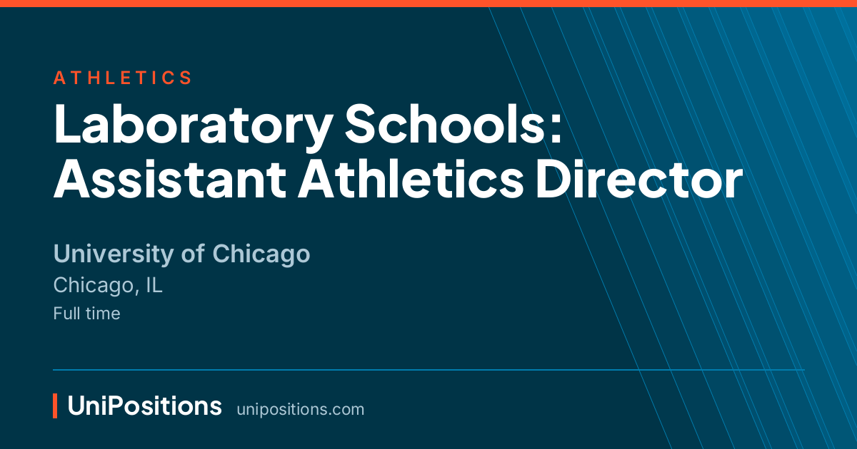 Laboratory Schools: Assistant Athletics Director at University of Chicago, Chicago, IL