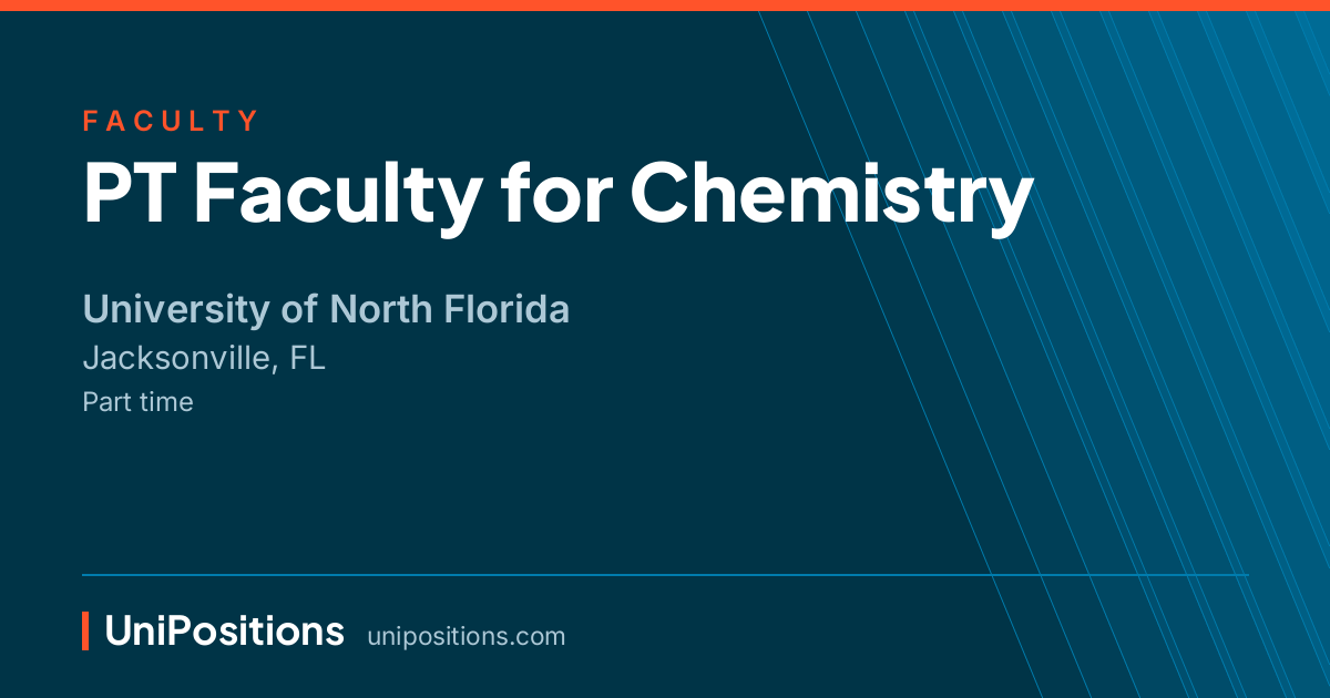 PT Faculty for Chemistry at University of North Florida, Jacksonville, FL