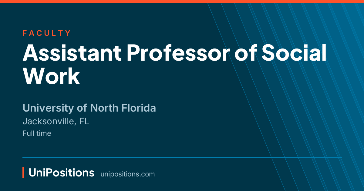 Assistant Professor of Social Work at University of North Florida, Jacksonville, FL