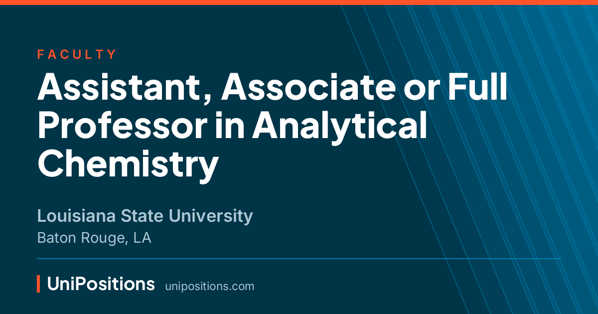 Assistant, Associate or Full Professor in Analytical Chemistry at Louisiana State University, Baton Rouge, LA