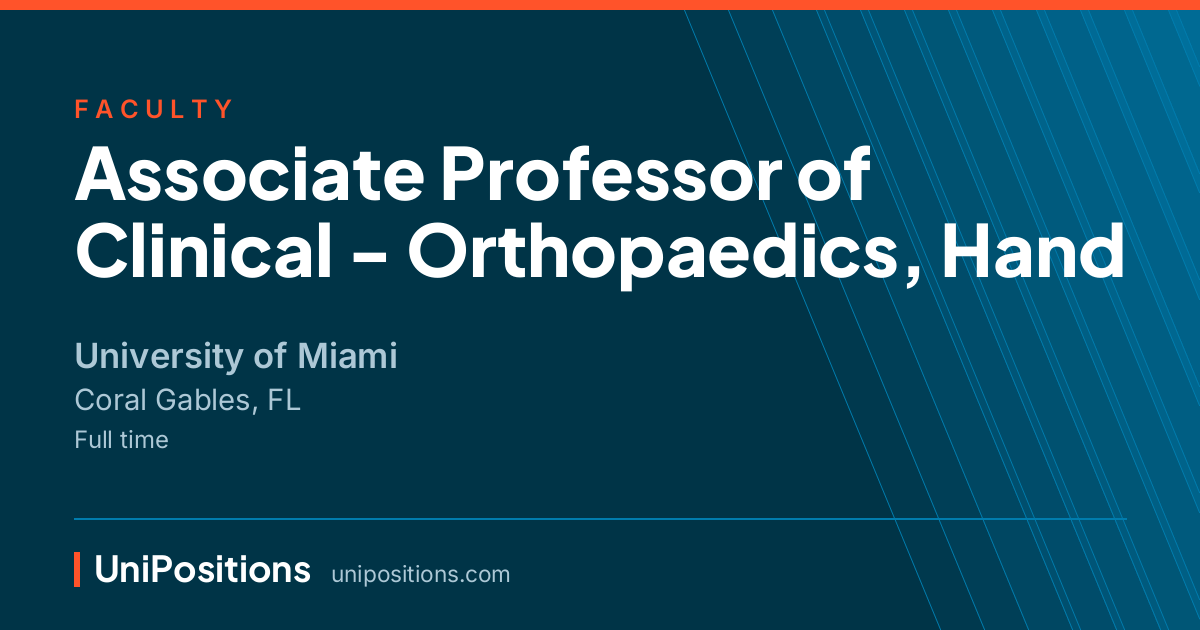 Associate Professor of Clinical - Orthopaedics, Hand at University of Miami, Coral Gables, FL