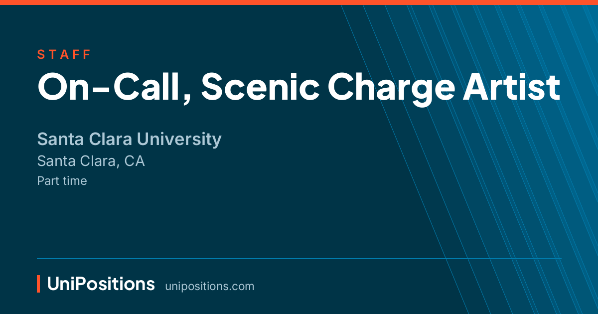 On-Call, Scenic Charge Artist at Santa Clara University, Santa Clara, CA