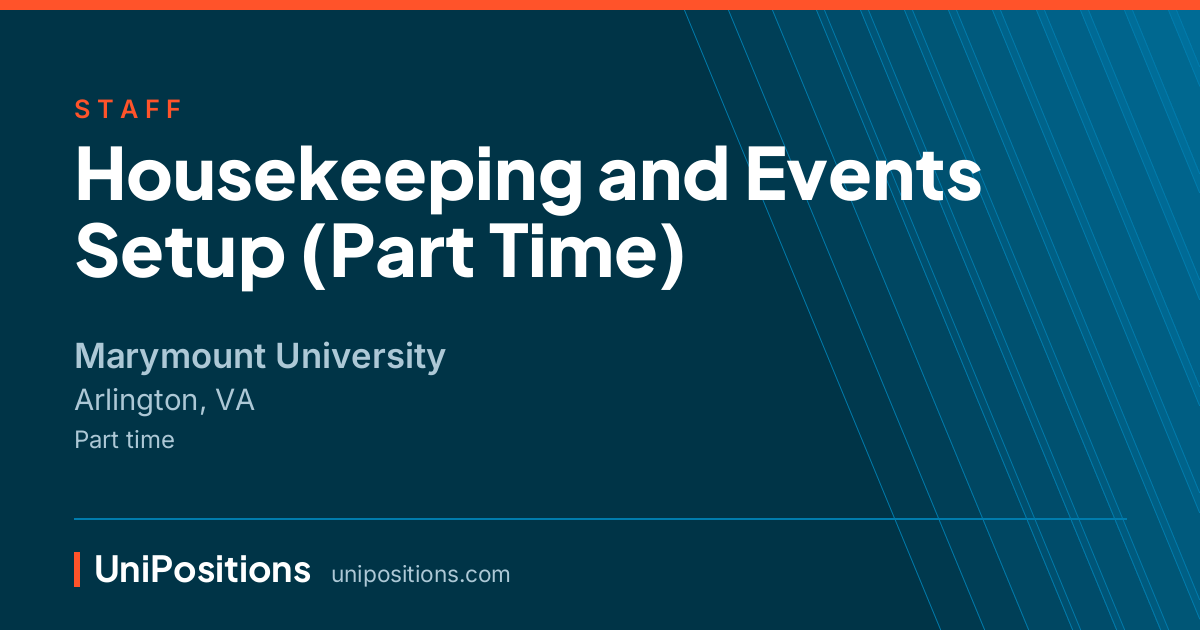 Housekeeping and Events Setup (Part Time) at Marymount University, Arlington, VA