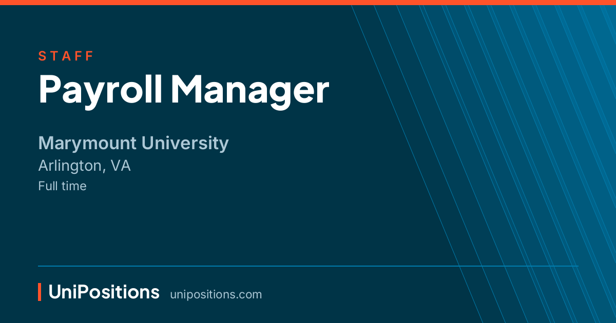 Payroll Manager at Marymount University, Arlington, VA