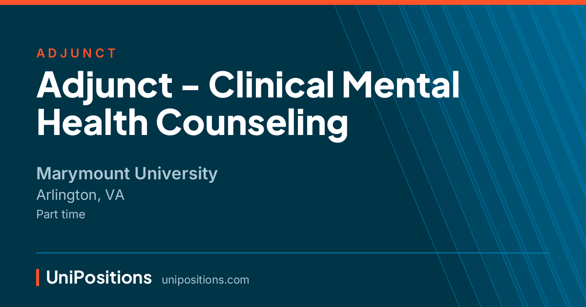 Adjunct - Clinical Mental Health Counseling at Marymount University, Arlington, VA