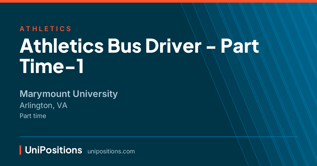 Athletics Bus Driver - Part Time-1 at Marymount University, Arlington, VA