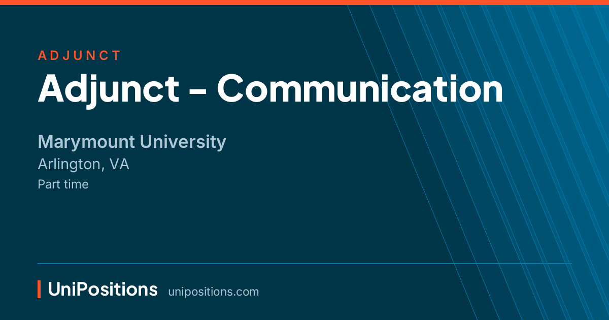 Adjunct - Communication at Marymount University, Arlington, VA