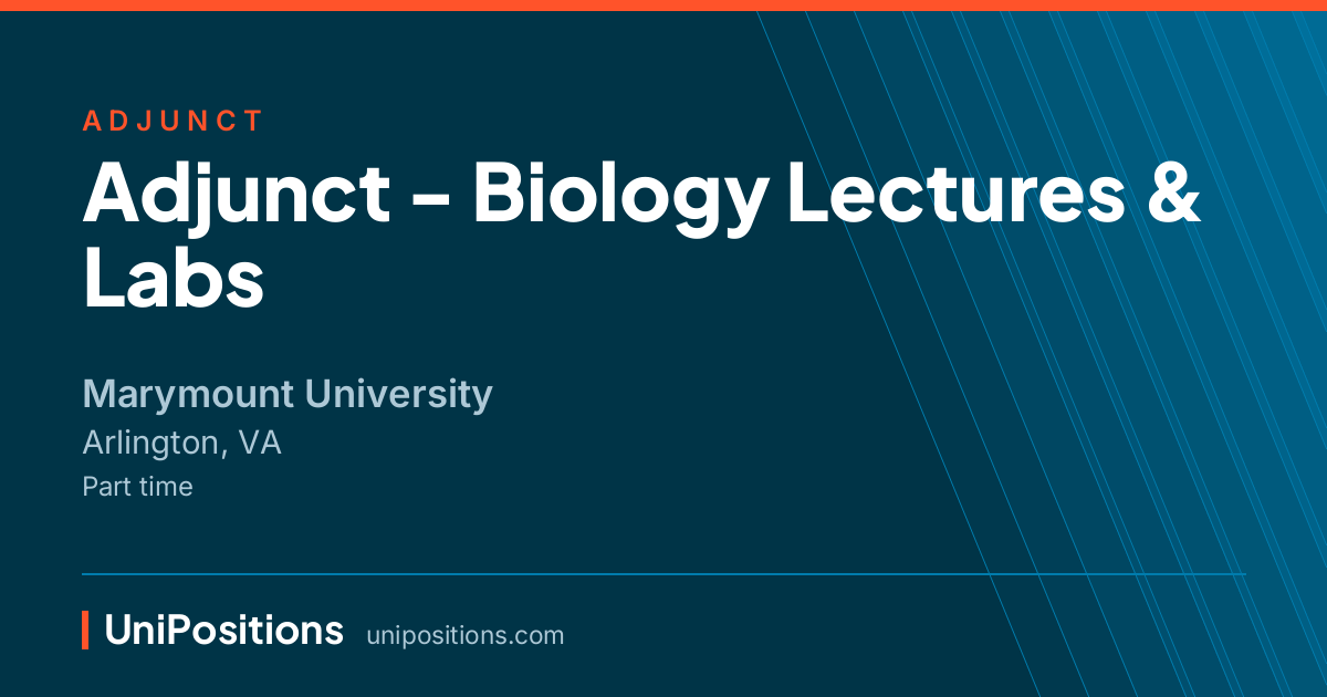 Adjunct - Biology Lectures & Labs at Marymount University, Arlington, VA