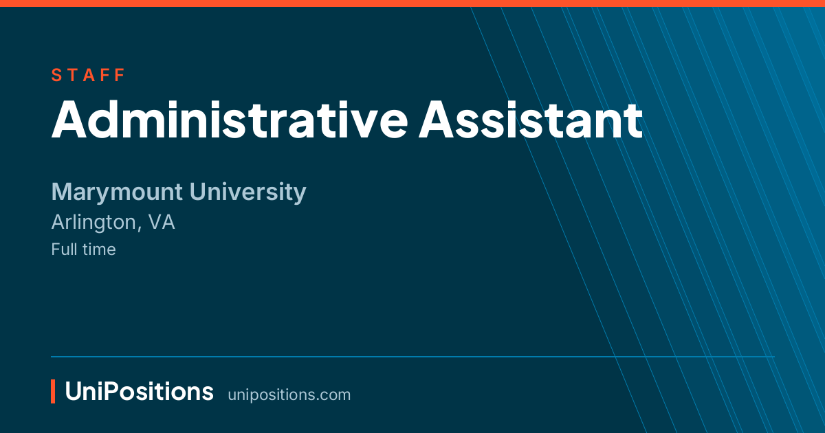 Administrative Assistant at Marymount University, Arlington, VA