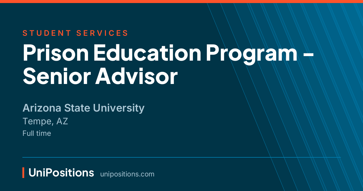 Prison Education Program - Senior Advisor at Arizona State University, Tempe, AZ
