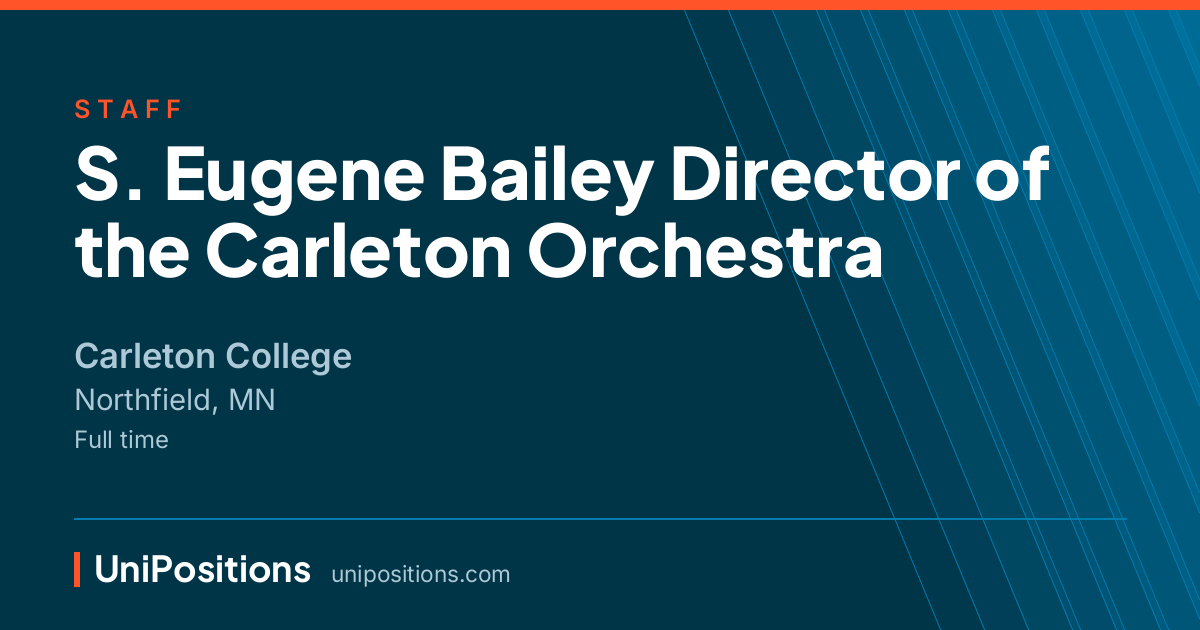 S. Eugene Bailey Director of the Carleton Orchestra at Carleton College, Northfield, MN