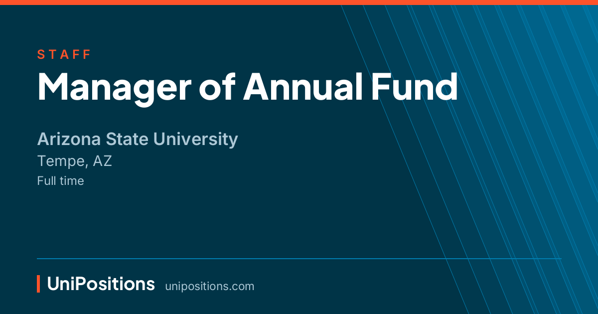 Manager of Annual Fund at Arizona State University, Tempe, AZ
