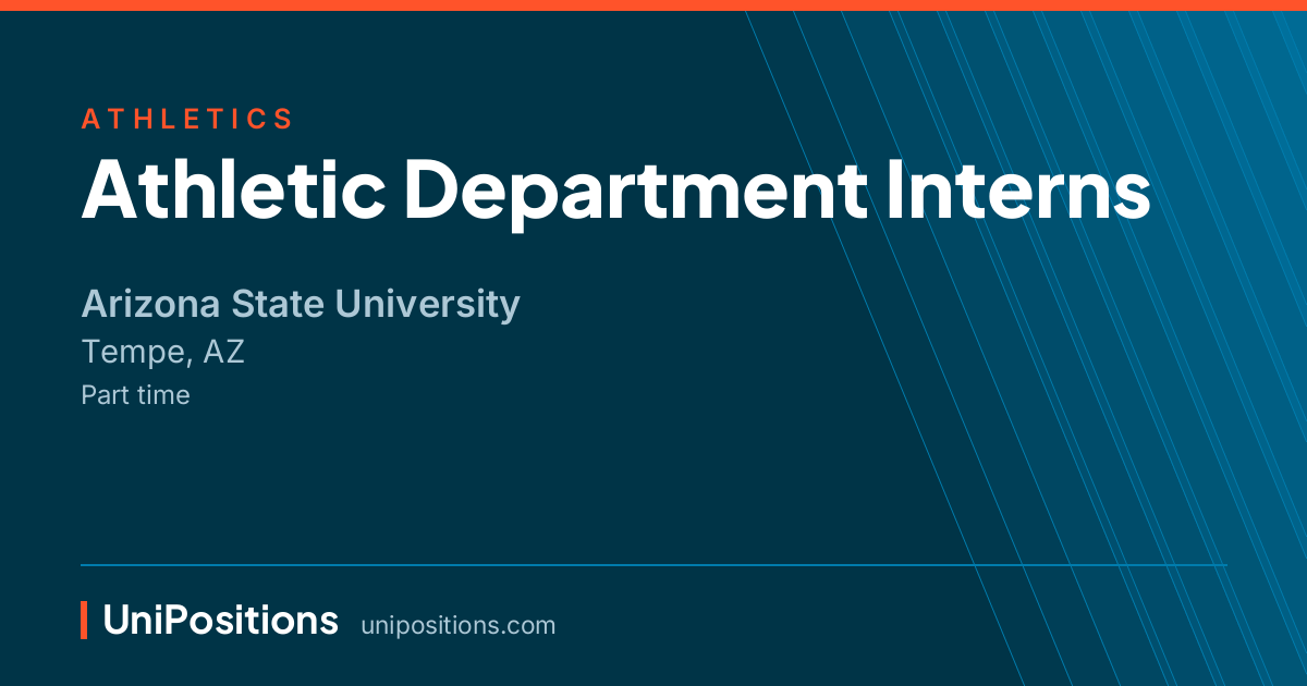 Athletic Department Interns at Arizona State University, Tempe, AZ