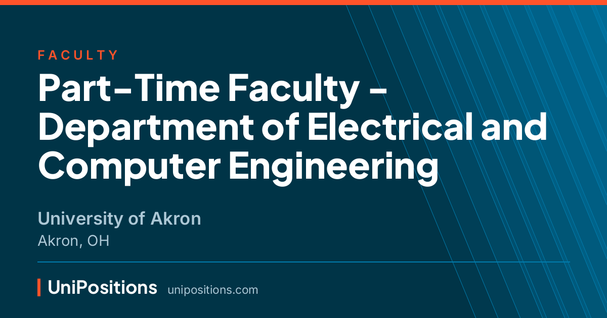 Part-Time Faculty - Department of Electrical and Computer Engineering at University of Akron, Akron, OH