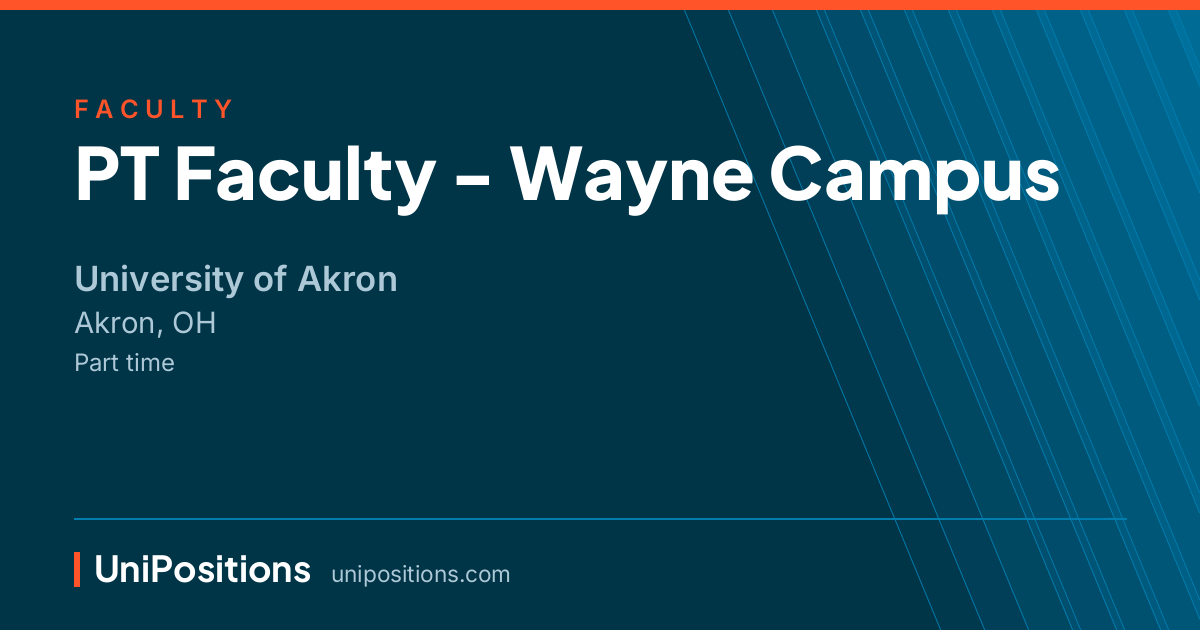 PT Faculty - Wayne Campus at University of Akron, Akron, OH