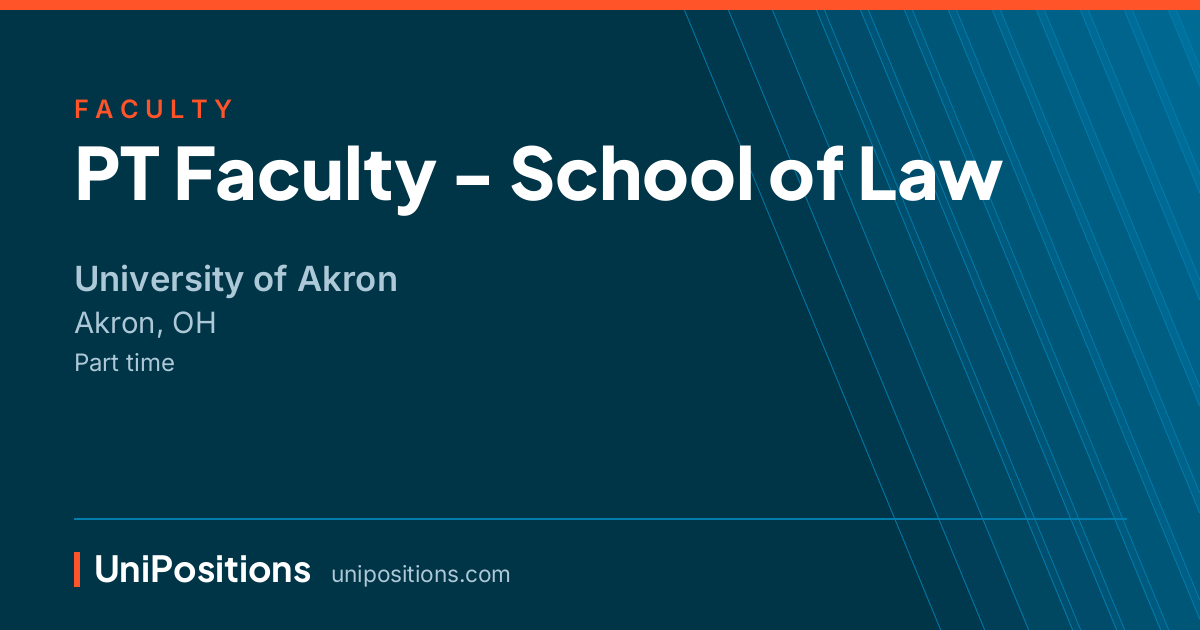 PT Faculty - School of Law at University of Akron, Akron, OH