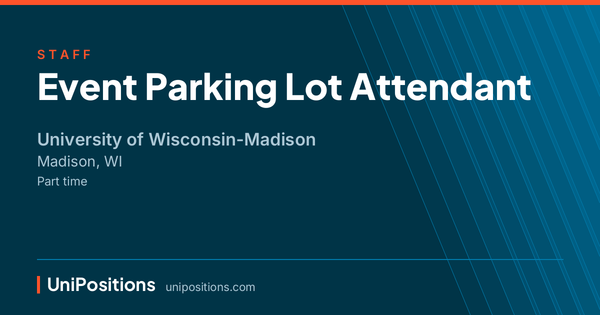 Event Parking Lot Attendant at University of Wisconsin-Madison, Madison, WI